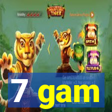 7 gam